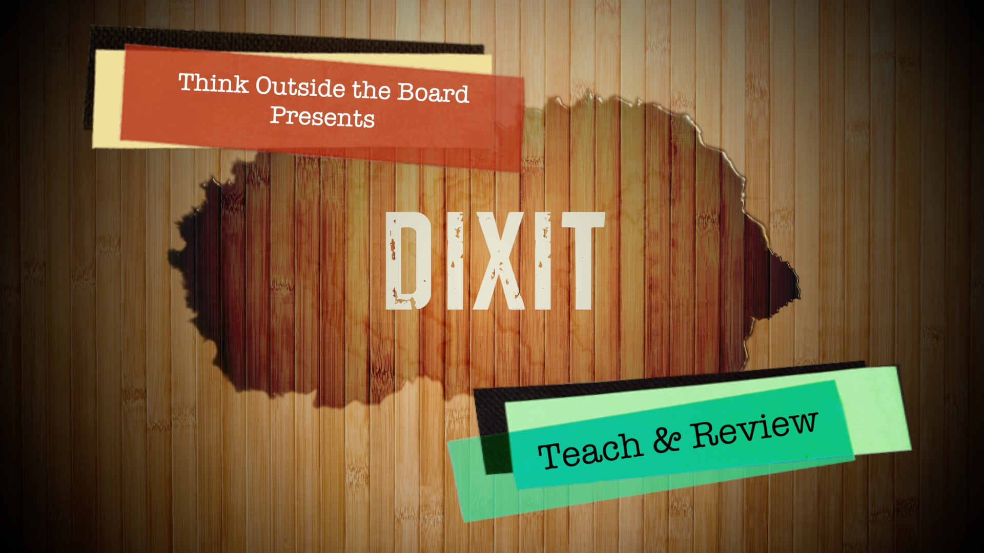 Dixit Teach & Review