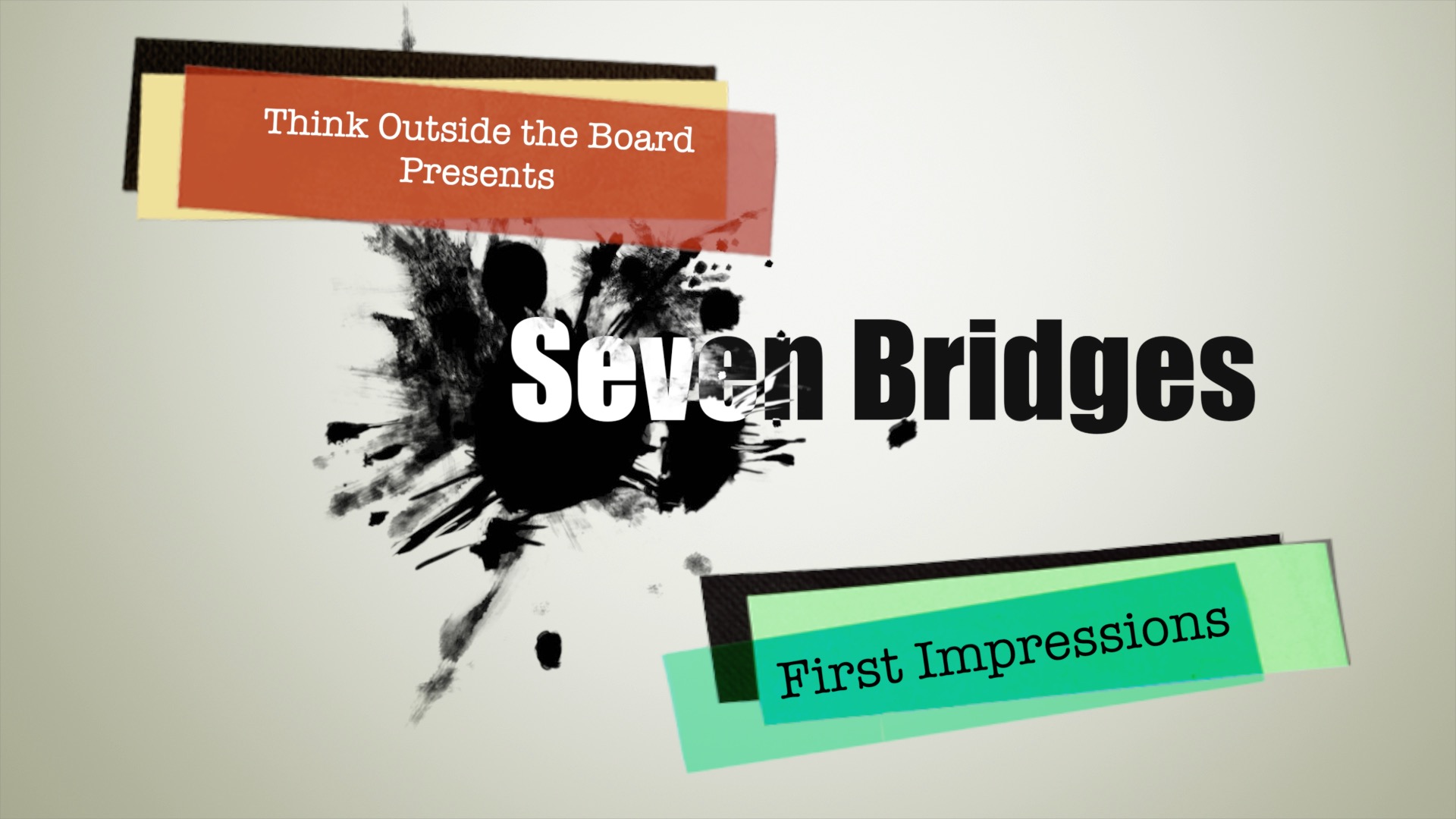 Seven Bridges First Impressions