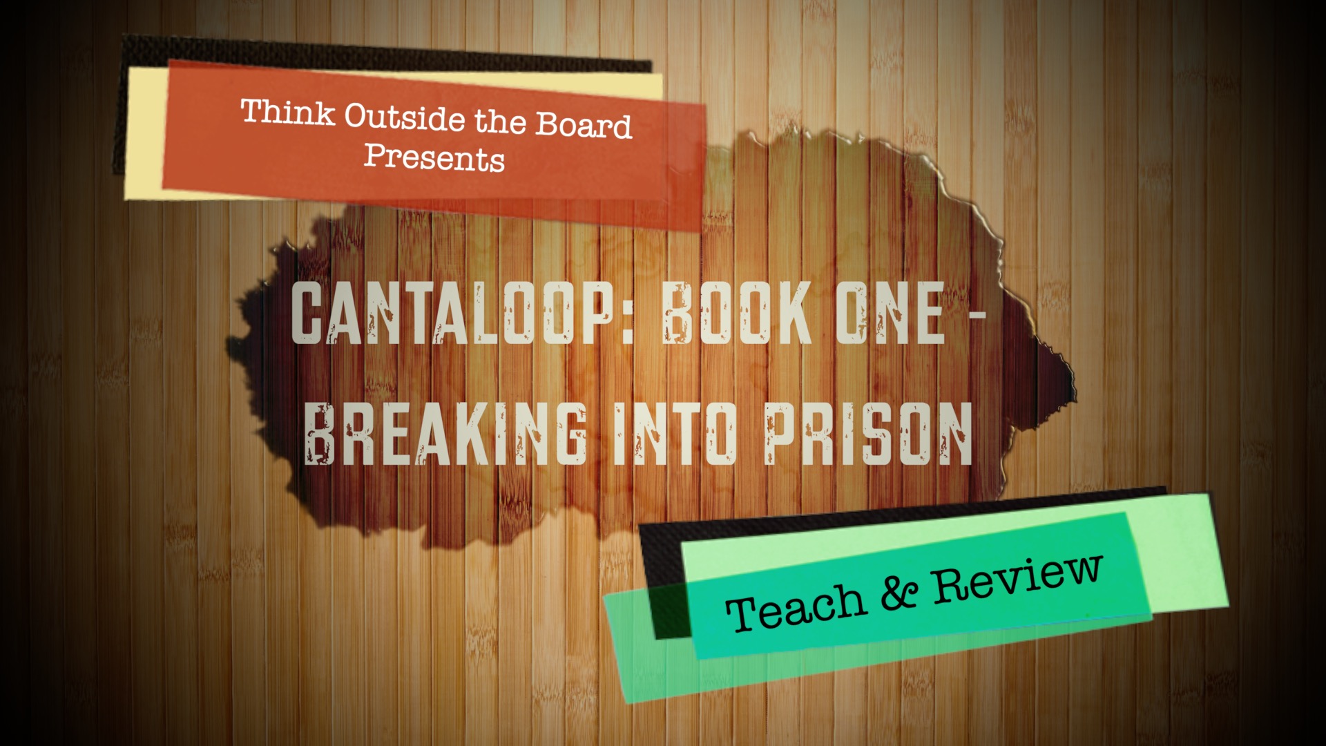 Cantaloop: Book One – Breaking Into Prison Teach & Review