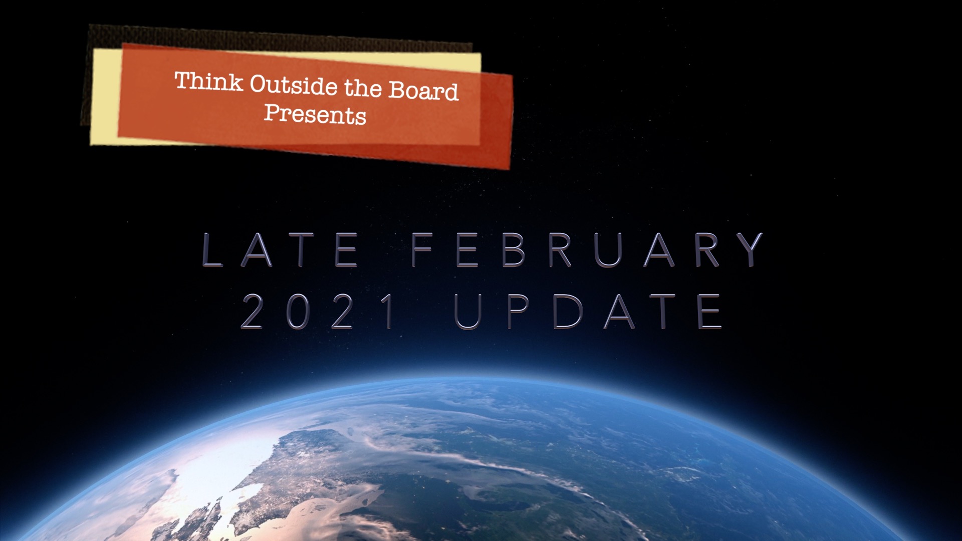 Late February 2021 Update