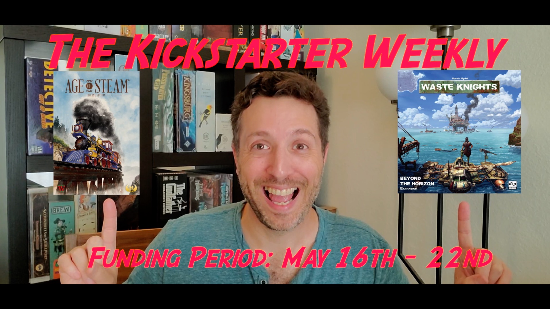 The Kickstarter Weekly, May 16th – 22nd