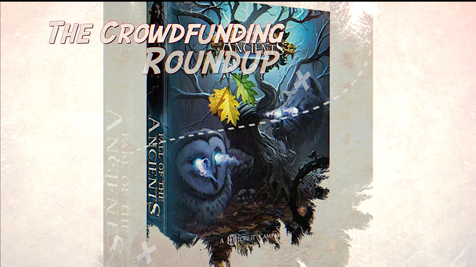 The Crowdfunding Roundup for Friday – Monday, March 27th – 30th