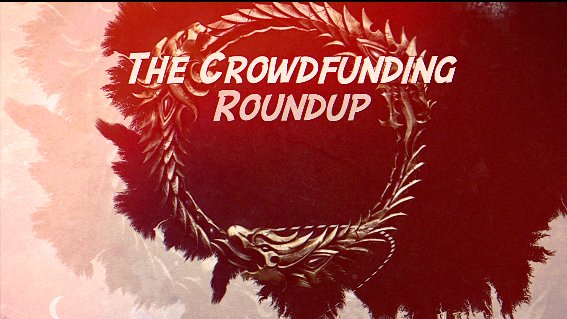 The Crowdfunding Roundup for Tuesday, March 28th