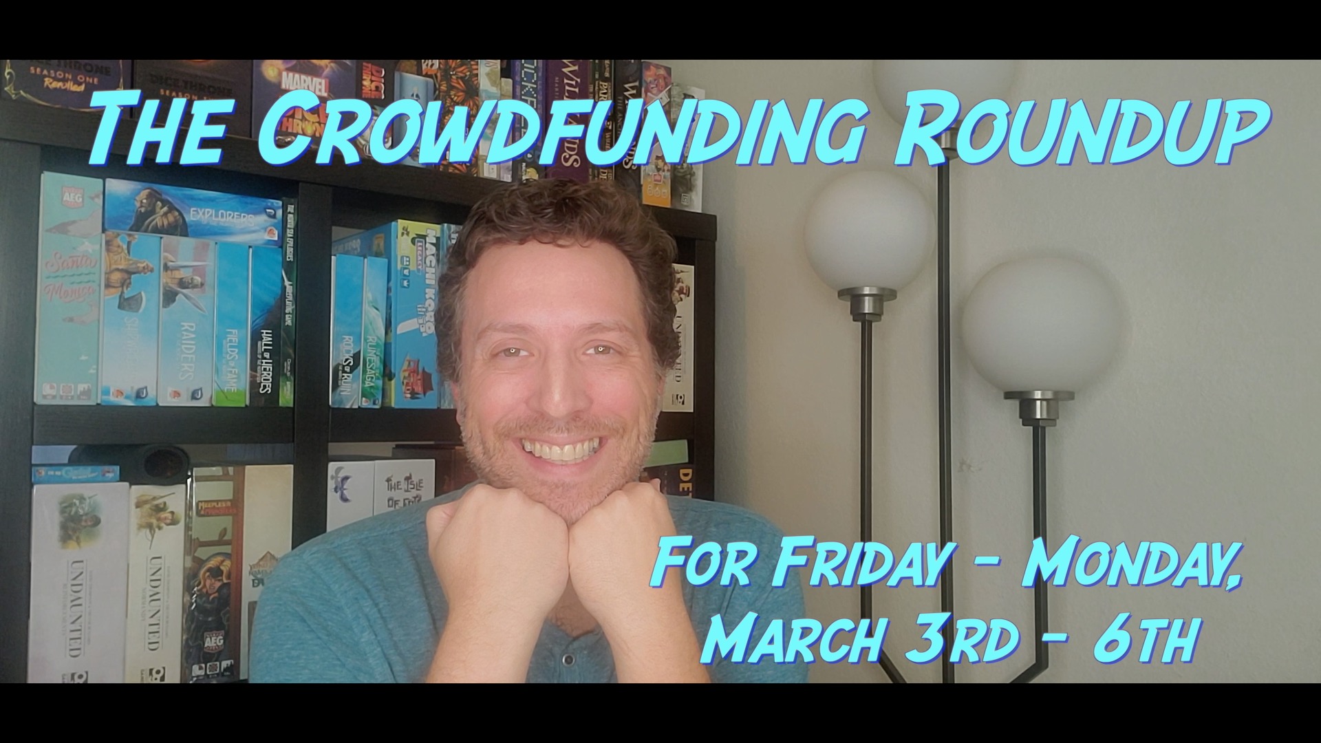 The Crowdfunding Roundup for Friday – Monday, March 3rd – 6th