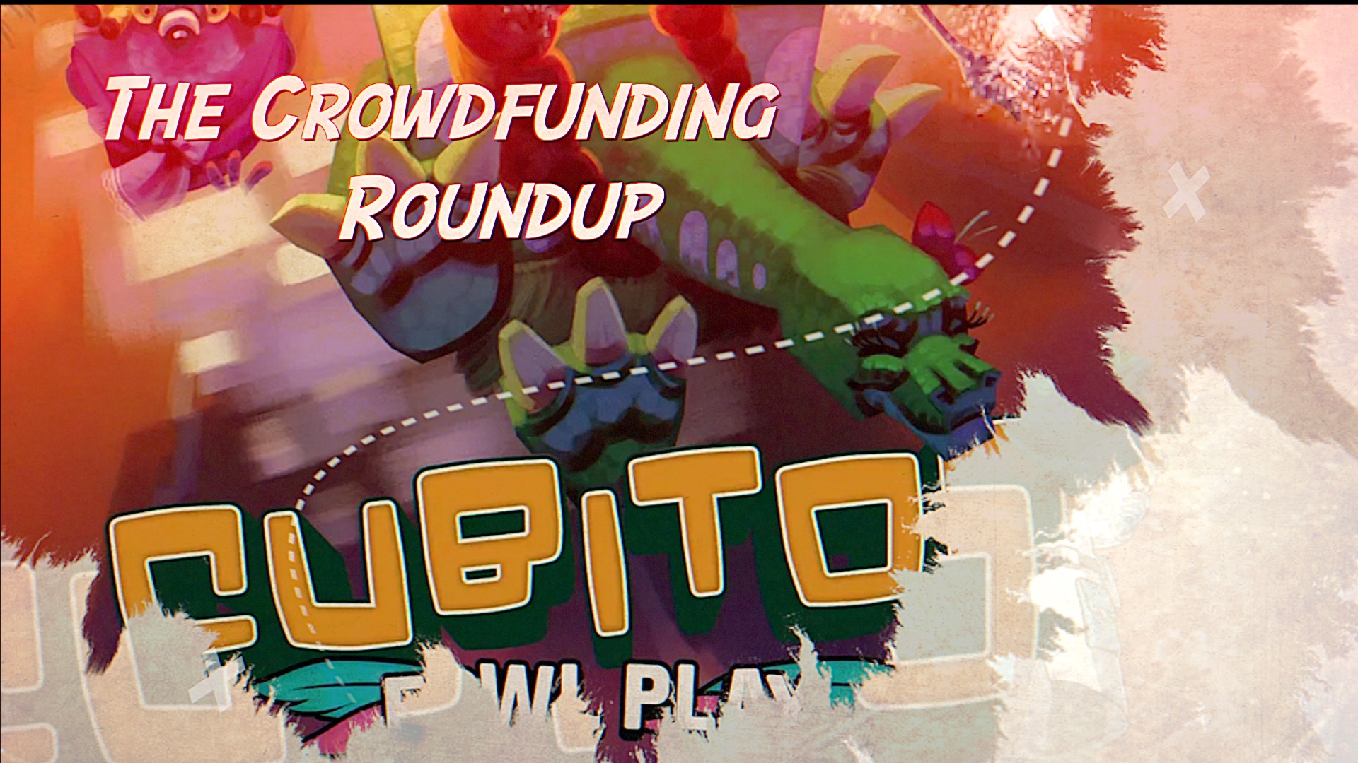 The Crowdfunding Roundup, May 31st – June 6th